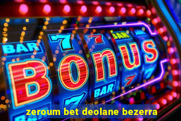 zeroum bet deolane bezerra